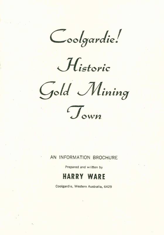 Coolgardie! Historic Gold Mining Town by Harry Ware